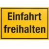 Schild Einfahrt freihalten 300 x 200 mm