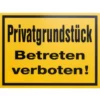Schild Privatgrundstück Betreten verboten